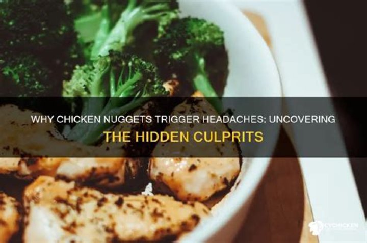 Can Chicken cause headaches?