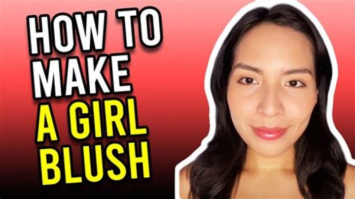 How do you make a girl blush hard over text?