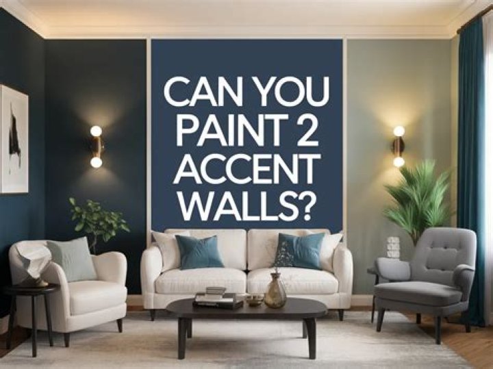 Is it OK to paint 2 accent walls?