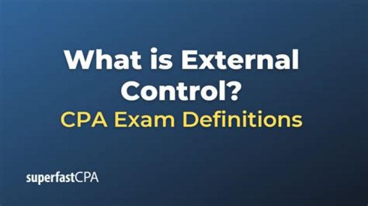 What are external controls?