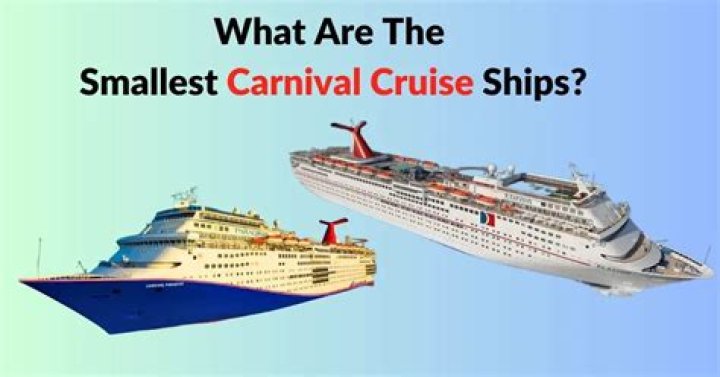 What is the smallest ship in the Carnival fleet?
